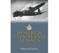 Bomber Command Losses 1942 (RAF Bomber Command Losses of the Second World War)