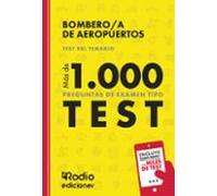 Bombero A De Aeropuertos. Test Del Temario. Más De 1.000 Pregunta S De