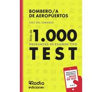 Bombero/a de Aeropuertos. Test del Temario. Más de 1.000 preguntas de examen tipo test (SIN COLECCION)