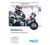 Bombero/a de los servicios de prevención y extinción de incendios y salvamento (SPEIS) en Andalucía. Conocimientos Generales