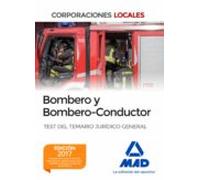 Bombero Y Bombero-conductor. Test Del Temario Jurídico General