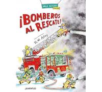 ¡Bomberos al rescate! (ALBUMES ILUSTRADOS)