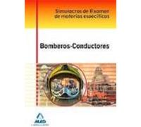 Bomberos-Conductores. Simulacros De Examen De Materias Específicas