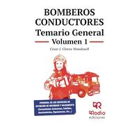 Bomberos Conductores. Temario General. Volumen 1 (OPOSICIONES)