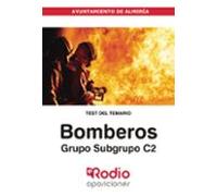 Bomberos. Grupo/subgrupo C2. Ayuntamiento De Almería. Test Del Temario