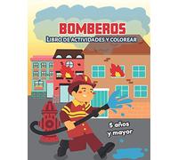 Bomberos: Libro de actividades y colorear 5 años y mayor: Firefighters en Español, Abecedario, sopa de de letras, Numeros, Patrones, Dibujos
