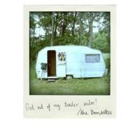 Bombettes, The – Get Out Of My Trailer Sailor