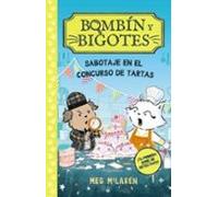 Bombín Y Bigotes 2: Sabotaje En El Concurso De Tartas