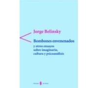 Bombones Envenenados Y Otros Ensayos Sobre Imaginario Cultura Y Psicoa