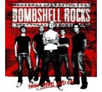 Bombshell Rocks - From Here and on