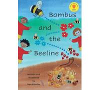 Bombus and the Beeline: 3 (Maisie, Daisy and Mo Love Nature Books)