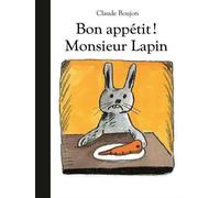 Bon appétit ! Monsieur Lapin