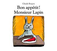Bon appétit !: Monsieur Lapin