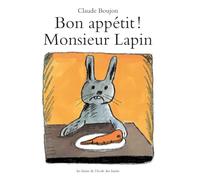 Bon appétit ! Monsieur Lapin