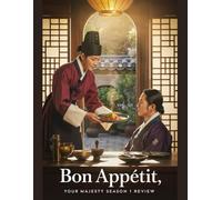 Bon Appétit, Your Majesty Season 1 Review: A Deep Dive into the Film's Cast, Production Drama, and the Romance That Started It All