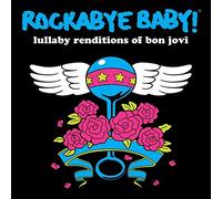 Bon Jovi.=trib= - Rockabye Baby: Lullaby Renditions of Bon Jovi