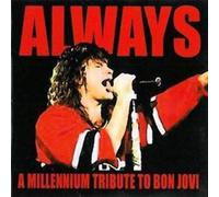 Bon Jovi.=tribute= - Always: a Millennium Trib