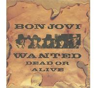 Bon Jovi - Wanted Dead Or Alive / Shot Through The Heart [Vinyl Single]