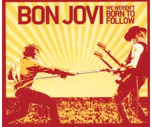 Bon Jovi - We Werent Born to Follow [Import]