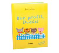 Bon profit, Dudús! - Llibre joc infantil amb solapes i peces | Aliments, hàbits a taula i joc simbòlic | A partir de 2 anys (Els Dudús)