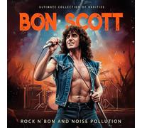 Bon Scott - Rock N' Bon And Noise Pollution