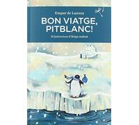 Bon viatge, Pitblanc!