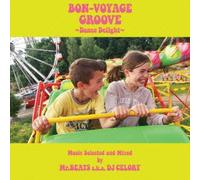 Bon-Voyage Groove-Dance Deligs