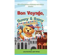 Bon Voyage, Sunny & Rainy: 1 (The Adventures of Sunny and Rainy)