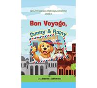 Bon Voyage, Sunny & Rainy