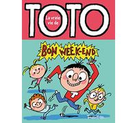 Bon week-end, Toto !