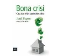 bona crisi: cap a un mon postmaterialista