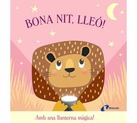 Bona nit, Lleó! (Catalá - A PARTIR DE 0 ANYS - PROJECTE DE 0 A 3 ANYS - Llibres manipulatius)
