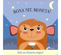 Bona nit, Moneta! (Catalá - A PARTIR DE 0 ANYS - PROJECTE DE 0 A 3 ANYS - Llibres manipulatius)