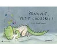 Bona Nit Petit Cocodril!