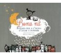 Bona Nit. Poemes Per A Lhora Danar A Dormir