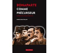 Bonaparte comme précurseur: Rapport sur la banalité du mâle
