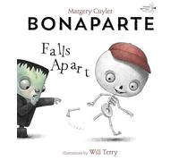 Bonaparte Falls Apart: A Halloween Book for Kids and Toddlers: A Funny Skeleton Book for Kids and Toddlers