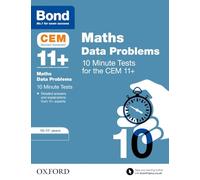 Bond 11+ CEM Maths Data 10 Minute Tests: Ready for the 2025 Cambridge Select Insight exam: 10-11 Years (Bond CEM)