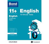 Bond 11+: English: 10 Minute Tests: 8-9 years (Bond: 10 Minute Tests)