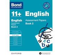 Bond 11+ English Assessment Papers 10-11 Years Book 2: For 11+ GL assessment and Entrance Exams (Bond: Assessment Papers)