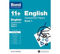 Bond – 11+ Inglés: Assessment Papers – 11+-12+ años – Libro 1