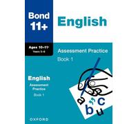 Bond 11+ – Práctica de exámenes de inglés 10–11 años: Libro 1 (para GL Assessment y otros 11 plus)