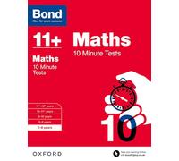 Bond 11+ Matemáticas – Pruebas de 10 minutos: 7-8 años (para GL Assessment y otros exámenes 11 plus)