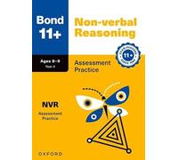Bond 11+ Non-verbal Reasoning Assessment Practice Papers Age 8-9 | For GL Assessment & other 11 plus exams) (Bond: Assessment Papers)