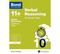 Bond 11+: Verbal Reasoning: 10 Minute Tests: 7-8 years (for GL Assessment & other 11 plus exams) (Bond: 10 Minute Tests)
