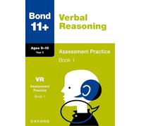 Bond 11+ Verbal Reasoning Assessment Practice Papers Age 9-10 (Book 1) | For GL Assessment 2026 & other 11 plus exams (Bond: Assessment Papers)