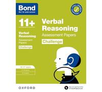 Bond 11+ Verbal Reasoning Challenge Assessment Papers 10-11 years: Ready for the 2025 exam (for GL Assessment & other 11 plus exams) (Bond Challenge)
