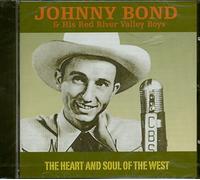 Bond,Johnny - The Heart and Soul of the West