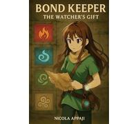 Bond Keeper: The Watcher's Gift