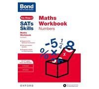 Bond SATs Skills: Maths Workbook: Numbers 10-11 Years